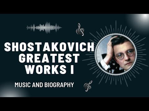 The Best of Shostakovich – Part I – The Greatest Works