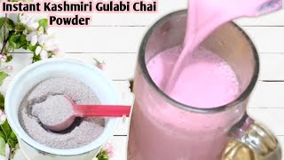 Kashmiri Chai Instant Pink Tea Mix Powder Recipe || Kashmiri Pink Tea || Gulabi Chai