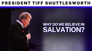 Why Do We Believe In Salvation?