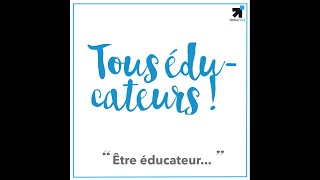 ETRE EDUCATEUR