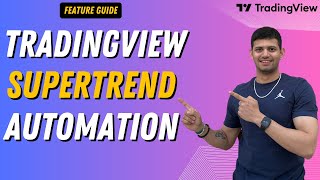 Automate TradingView SuperTrend Strategy | No Coding | Algo Trading India | AlgoTest