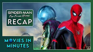Spider-Man: Far From Home in Minutes | Recap