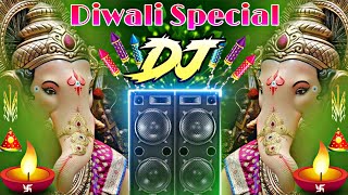 Diwali 2021 Dj + Ganpati Bappa Dj Song Remix Hard Bass HAPPY DIWALI Songs Dance Song new 2021