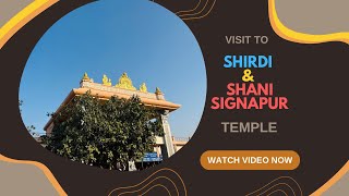 Exploring Shirdi & Shani Signapur : Day 1 of Our Shirdi to Mumbai Adventure