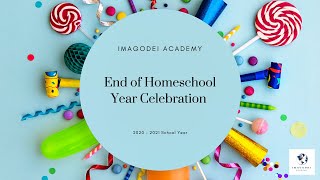 End of the Homeschool Year Celebration! 2020-2021