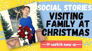 VISITING FAMILY DURING CHRISTMAS SOCIAL STORY// A must have tool for special needs parents