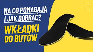 Wkładki ortopedyczne do butów – na co pomagają i jak je dobrać?