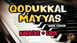 Karaoke Qoddukal Mayyas Nada Cowok Karaoke Lirik Kualitas Jernih