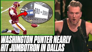 Pat McAfee Reacts To Washington Punter Nearly Hitting Cowboys JumboTron