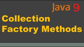 Java 9 Collection Factory Methods | Java 9 Convenience Factory Methods for Collections