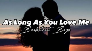 As Long As You Love Me || Backstreet Boys || Lyric Video