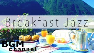 Breakfast Cafe Jazz Music - Relaxing Cafe Music - Smooth Music For Work, Study,