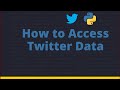 How to Access Twitter Data using Twitter API in Python | Twitter Data Analysis