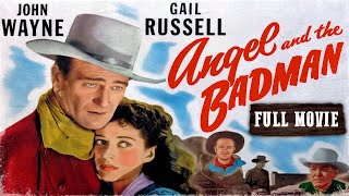 ANGEL AND THE BADMAN | John Wayne | Full Length Western Movie | 720p | HD | English