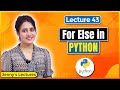 For else in Python | Python Tutorials for Beginners #lec43