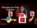 Merge Two pdf files together using Python | Python project