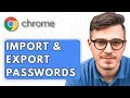 How To Import & Export Passwords in Google Chrome [2025 Guide]