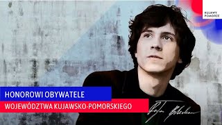 Rafał Blechacz - Honorowi Obywatele Województwa Kujawsko-Pomorskiego