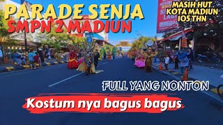 Parade Senja | SMPN 2 MADIUN | Kostum nya Keren , Kasian Angin nya Lagi Kenceng