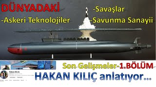 Dünyadaki Savaşlar, Askeri Teknolojiler ve Savunma Sanayii Gelişmeleri-1.BÖLÜM