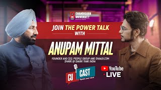 CU Cast : A Visionary Conversation with Mr. Anupam Mittal \u0026 Shri Satnam Singh Sandhu!