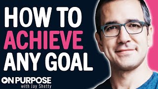 The SECRET To Achieving Your Most AMBITIOUS GOALS In Life | Ozan Varol & Jay Shetty