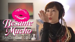 Besame Mucho - Consuelo Velazquez (Saxophone Cover) 베사메무쵸 [색소폰연주]