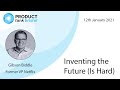 ProductTank Bristol: Inventing the Future (is Hard) with Gibson Biddle