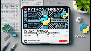 Python Threads: Synchronizing Tasks with Join Method