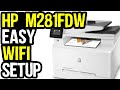 HP Color LaserJet Pro MFP M281fdw Printer Wireless Network Setup Tutorial