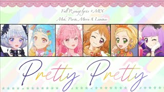 Pretty Pretty | AiAca \u0026 Luminas - Full Romaji lyrics + MIX