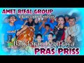 PRAS~PRISS~BAJIDORAN LEGIT JAYA~AMET RIFAL GROUP~CIKAREUMBI LEMBANG