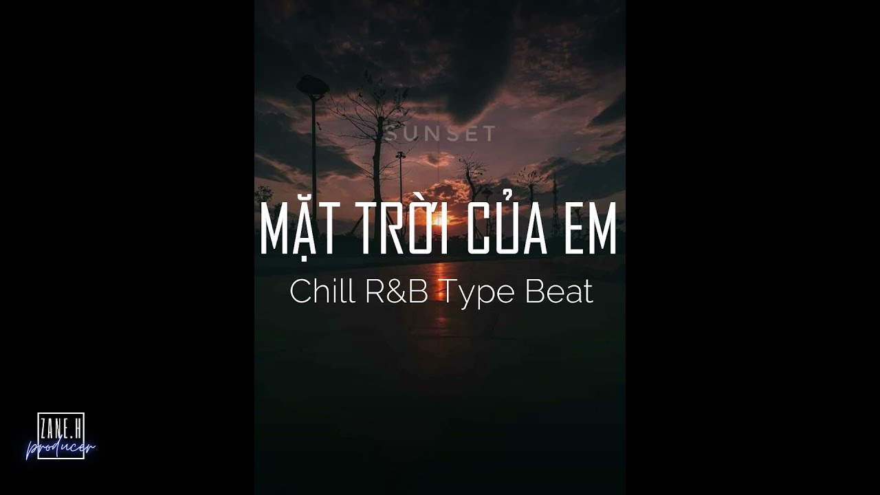 [FREE] Chill R&B Type Beat "Mặt Trời Của Em" - YouTube