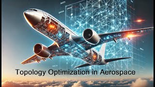 Topology Optimization in Aerospace