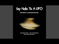 Say Hello To A UFO