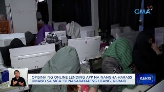 Opisina ng online lending app na nangha-harass umano sa mga 'di nakabayad ng utang, ni-raid | Saksi