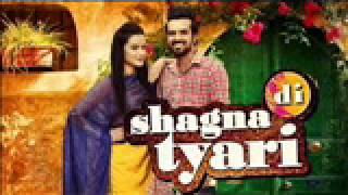 Shagna Di Tyari  Happy Raikoti Latest Punjabi Song 2015