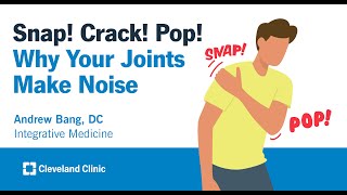 Snap! Crack! Pop! Why Your Joints Make Noise | Andrew Bang, DC