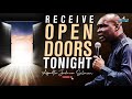 PRAYERS FOR OPEN DOORS TO GOD WITH RESULTS DANGEROUSLY AT NIGHT - APOSTLE JOSHUA SELMAN