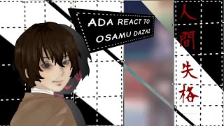 ADA react to Osamu Dazai▪︎ set to 2.0x▪︎ soukoku!