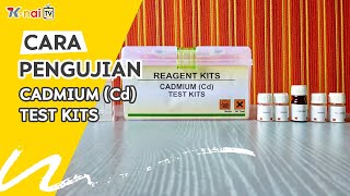 Cadmium Test Kits - Prosedur Pemeriksaan (Cara Pengujian)