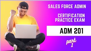 Salesforce Admin exam practice exam : Configuration and Setup part-1 | Explained with live example