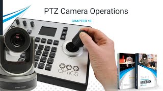 PTZ Camera Operations - The PTZ Camera Operator Handbook