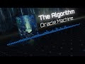 The Algorithm - Oracle Machine