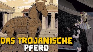Das Trojanische Pferd - Des Trojanischen Krieges Saga #35 - Geschichte und Mythologie Illustriert