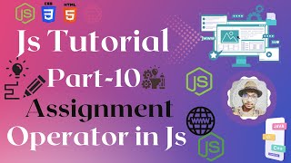 Assignment Operator in JS | Javascript Tutorial