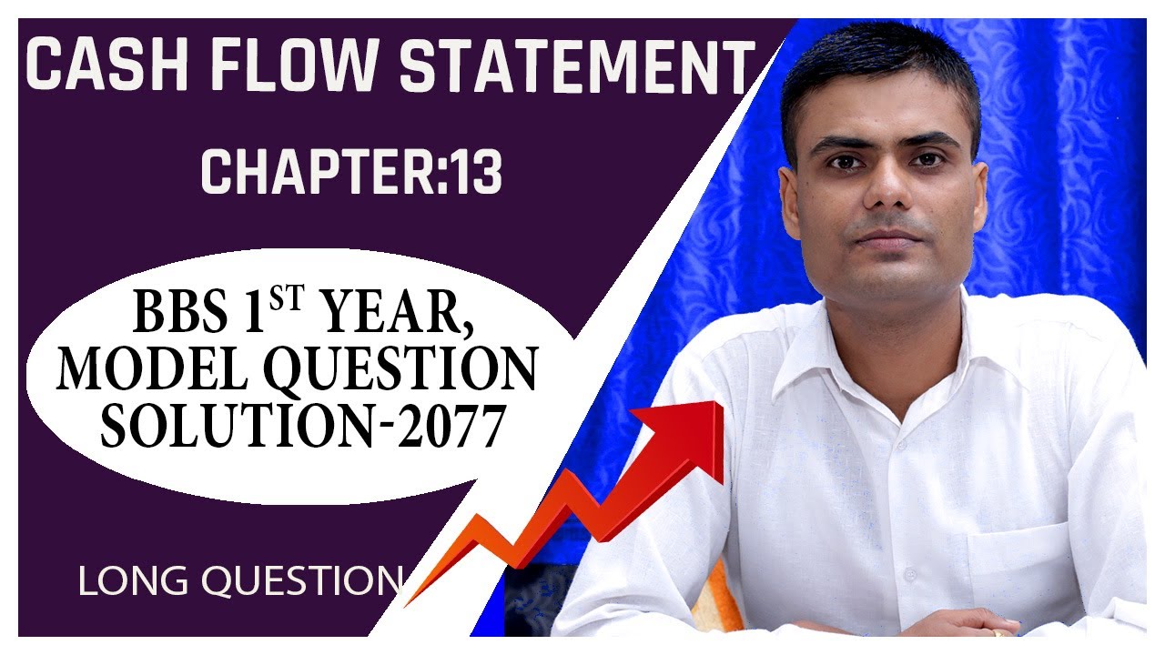 Cash Flow Statement Bbs 1st Year||cash Flow Statement Bbs 1st Year ...