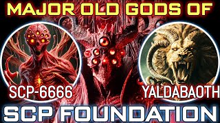 17 Major Old Gods Of SCP Foundation Who Can Crush Entire Planets By Their Powers - Explored