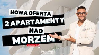 Apartamenty nad morzem - oferta sprzedaży