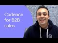 The Ultimate B2B Prospecting Cadence